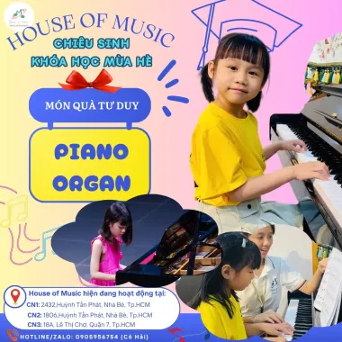 Khóa Học Piano & Organ Mùa Hè Tại House Of Music – 