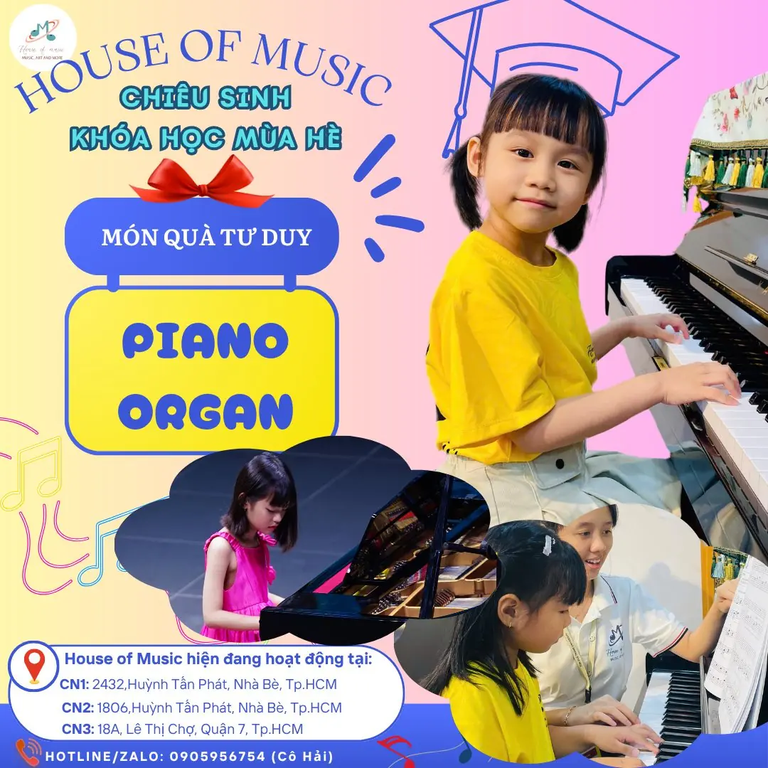 Khóa Học Piano & Organ Mùa Hè Tại House Of Music – 